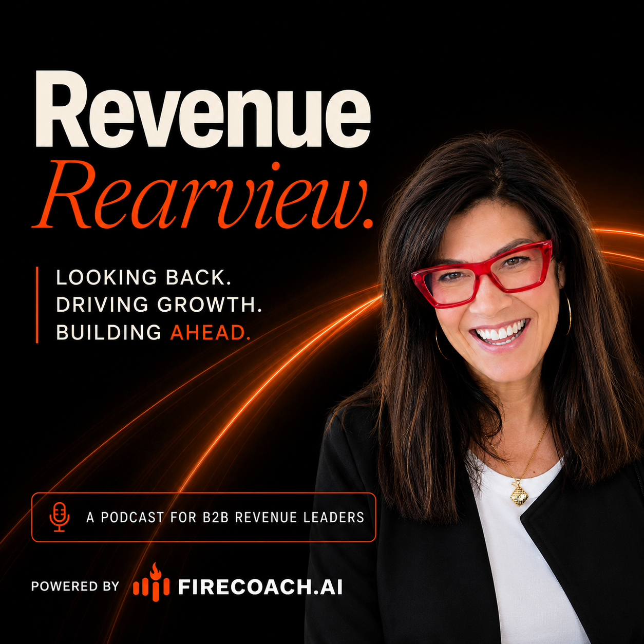 Revenue Rearview — a podcast for B2B revenue leaders, powered by FireCoach.ai